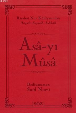 Asa-yı Musa | Bediüzzaman Said Nursi | Söz Basım Yayın