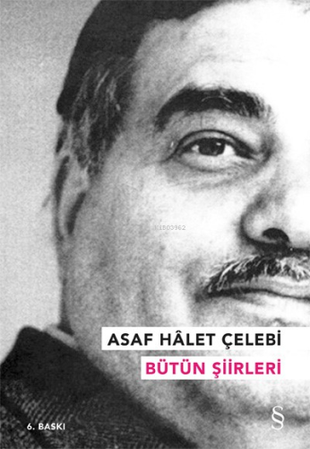 Asaf Hâlet Çelebi - Bütün Şiirleri | Asaf Hâlet Çelebi | Everest Yayın