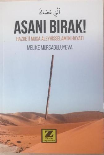 Asanı Bırak! | Melike Mursaguliyeva | Zinde Yayınevi