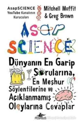 Asapscience: Dünyanın En Garip Sorularına, ;En Meşhur Söylentilerine v