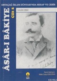 Asar-ı Bakiye 2; Ortaçağ İslam Dünyasında Hesap ve Cebir | Salih Zeki 