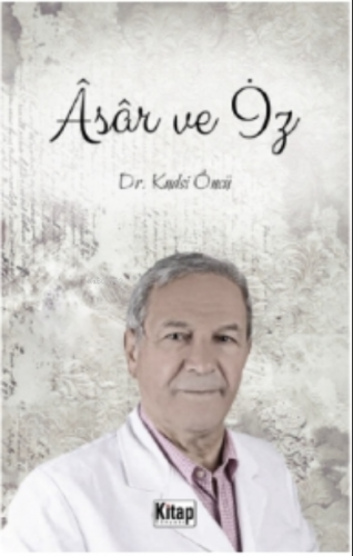 Asar Ve İz | Kudsi Öncü | Kitap Dünyası