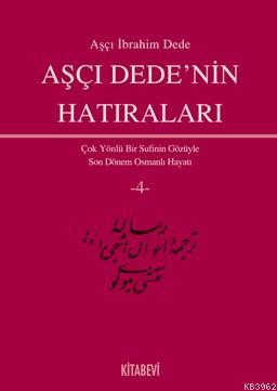 Aşçı Dede'nin Hatıraları (4 Cilt) | Aşçi İbrahim Dede | Kitabevi Yayın