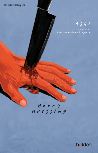 Aşçı | Harry Kressing | Holden Kitap