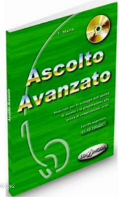 Ascolto Avanzato +CD (İtalyanca İleri Seviye Dinleme) | T. Marin | Edi