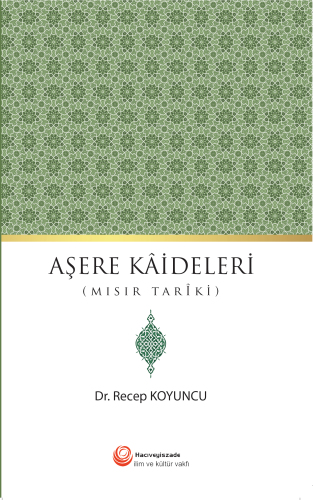 Aşere Kaideleri;Genişletilmiş Yeni Baskı | Recep Koyuncu | Hacıveyisza