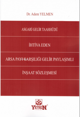 Asgari Gelir Taahhüdü İhtiva Eden Arsa Payı Karşılığı Gelir Paylaşımlı