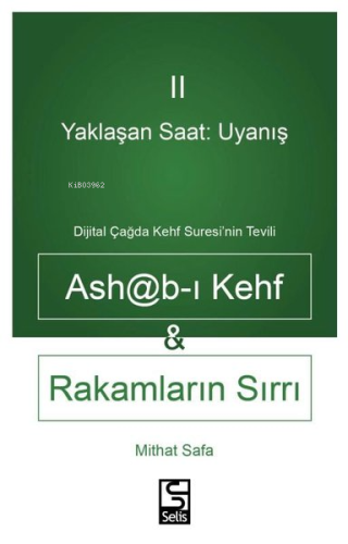 Ashab-ı Kehf Rakamların Sırrı Yaklaşan Saat: Uyanış 2 - Dijital Çağda 