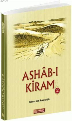 Ashab-ı Kiram - 2 | Mahmut Sami Ramazanoğlu | Erkam Yayınları