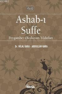 Ashab-ı Suffe; Peygamber Okulunun Yıldızları | Abdullah Kara | Nesil Y