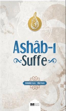 Ashab ı Suffe | Abdullah Kara | Siyer Yayınları