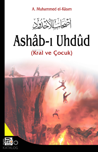 Ashab-ı Uhdud; Kral ve Çocuk | A. Muhammed El-Kasım | Karınca & Polen 