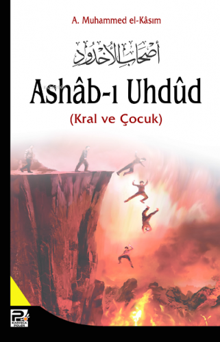 Ashab-ı Uhdud; Kral ve Çocuk | A. Muhammed El-Kasım | Karınca & Polen 