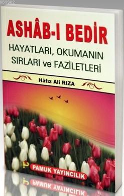 Ashabı Bedir (Dua-063); Hayatları, Okumanın Sırları ve Faziletleri | H