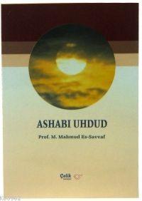 Ashabı Uhdud | Muhammed Mahmud Es-Savvaf | Çelik Yayınevi