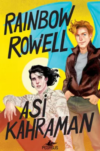 Asi Kahraman - Simon Snow 2 | Rainbow Rowell | Pegasus Yayıncılık