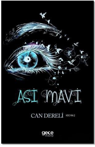 Asi Mavi | Can Dereli | Gece Kitaplığı Yayınları