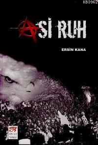 Asi Ruh | Ersin Kana | New Age Yayınları