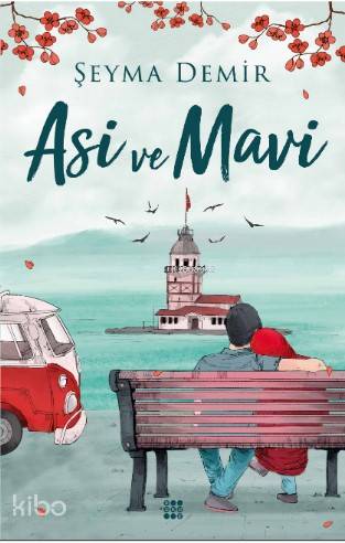 Asi ve Mavi | Şeyma Demir | Dokuz Yayınları