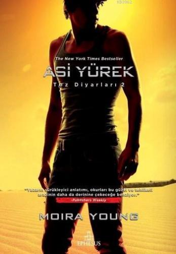 Asi Yürek (Ciltli) | Moira Young | Ephesus Yayınları