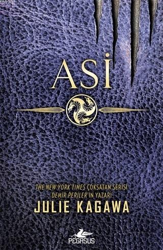 Asi | Julie Kagawa | Pegasus Yayıncılık