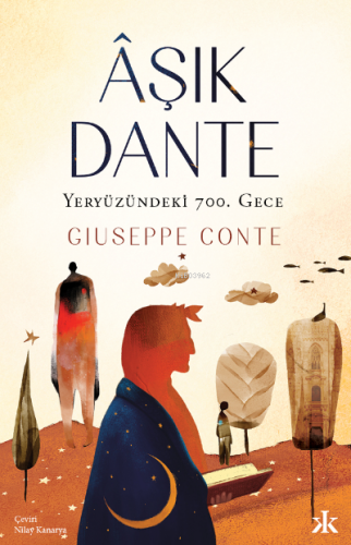 Âşık Dante;Yeryüzündeki 700. Gece | Giuseppe Conte | Kafka Yayınevi