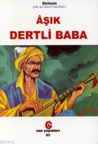 Âşık Dertli Baba | Adil Ali Atalay Vaktidolu | Can Yayınları (Ali Adil