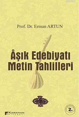 Aşık Edebiyatı Metin Tahlilleri | Erman Artun | Karahan Kitabevi