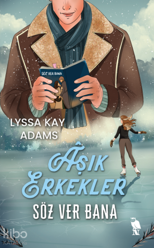 Âşık Erkekler Söz Ver Bana | Lyssa Kay Adams | Nemesis Kitap