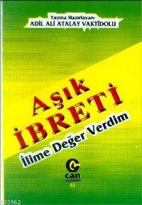 Aşık İbreti; İlime Değer Verdim | Adil Ali Atalay Vaktidolu | Can Yayı