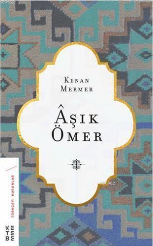 Aşık Ömer | Kenan Mermer | Ketebe Yayınları