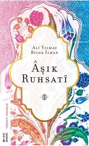 Aşık Ruhsati | Bilge İlhan | Ketebe Yayınları