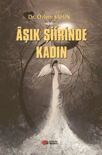 Aşık Şiirinde Kadın | Özlem Şahin | Berikan Yayınları