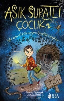 Asık Suratlı Çocuk-2: Böcek İstilası (İmzalı Kitap) | Nehir Aydın Gökd