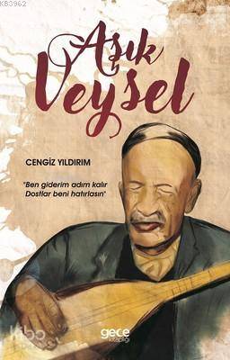 Aşık Veysel | Cengiz Yıldırım | Gece Kitaplığı Yayınları