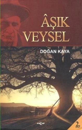 Âşık Veysel | Doğan Kaya | Akçağ Basım Yayım Pazarlama