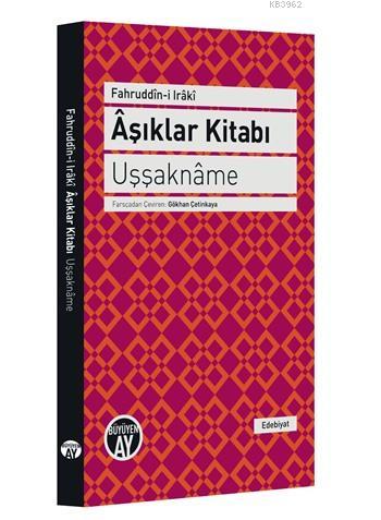 Aşıklar Kitabı | Fahreddin-i Iraki | Büyüyen Ay Yayınları