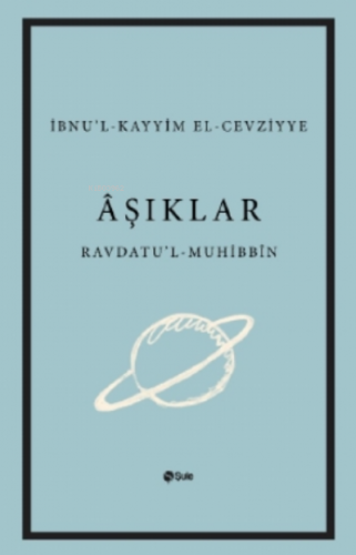 Aşıklar | İbn-i Kayyım El-Cevziyye | Şule Yayınları