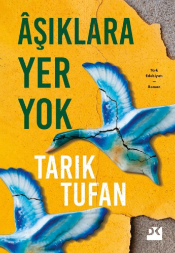 Aşıklara Yer Yok | Tarık Tufan | Doğan Kitap