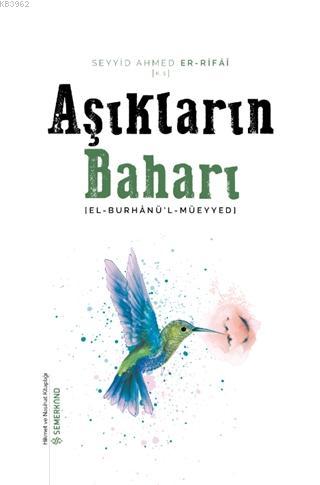 Aşıkların Baharı; El Burhanü'l Müeyyedi | Seyyid Ahmed Er Rifai | Seme