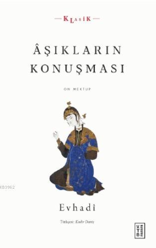 Âşıkların Konuşması; On Mektup | M. Rıza Remzi Evhadi | Ketebe Yayınla