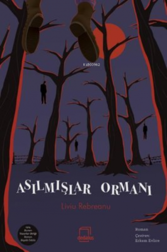 Asılmışlar Ormanı | Liviu Rebreanu | Dedalus Kitap