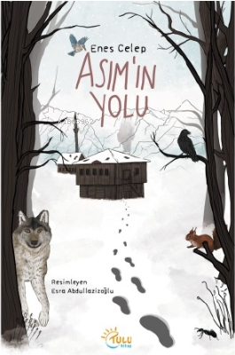 Asım’ın Yolu | Enes Celep | Tulu Kitap