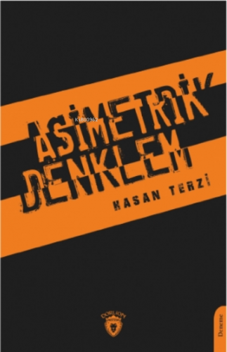 Asimetrik Denklem | Hasan Terzi | Dorlion Yayınevi