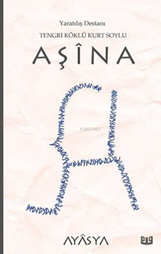 Aşina Destanı 3. Kitap | Ayasya | Vaveyla Yayıncılık