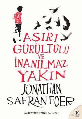 Aşırı Gürültülü ve İnanılmaz Yakın | Jonathan Safran Foer | Siren Yayı