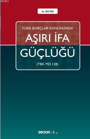 Aşırı İfa Güçlüğü | Elif Pak | Seçkin Yayıncılık