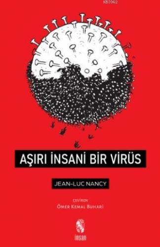 Aşırı İnsani Bir Virüs | Jean Luc Nancy | İnsan Yayınları