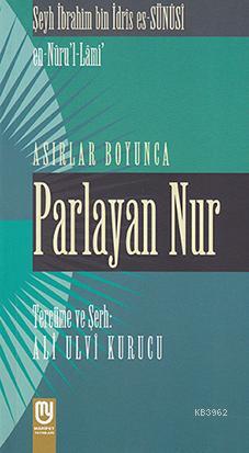 Asırlar Boyunca Parlayan Nur | Şeyh İbrahim B. İdris S-sünüsi | Marife