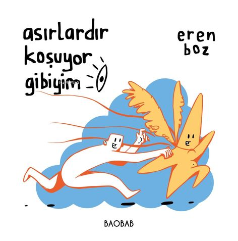 Asırlardır Koşuyor Gibiyim | Eren Boz | Baobab Yayınları